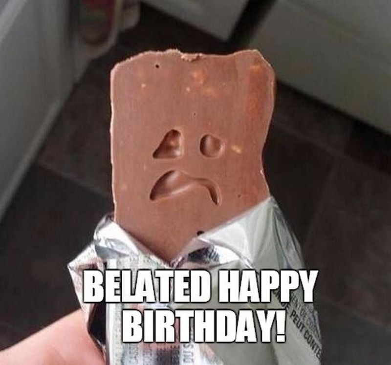 Best Funny Happy Belated Birthday Memes for When You Just Forgot