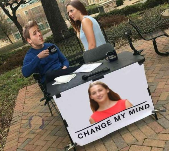 change my mind memes