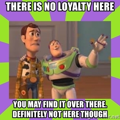 50+ Hilarious Loyalty Memes That Are Super Accurate