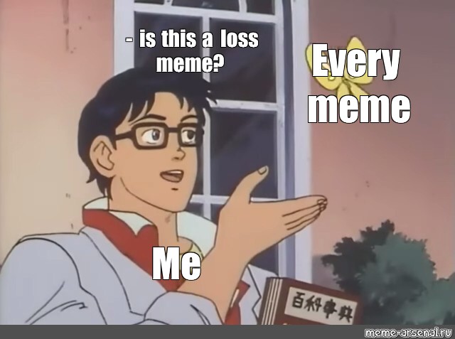 loss memes